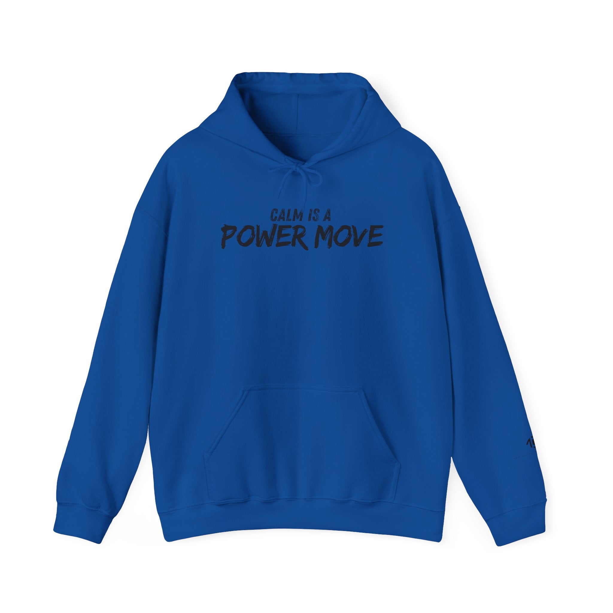 Calm Is A Power Move Hoodie