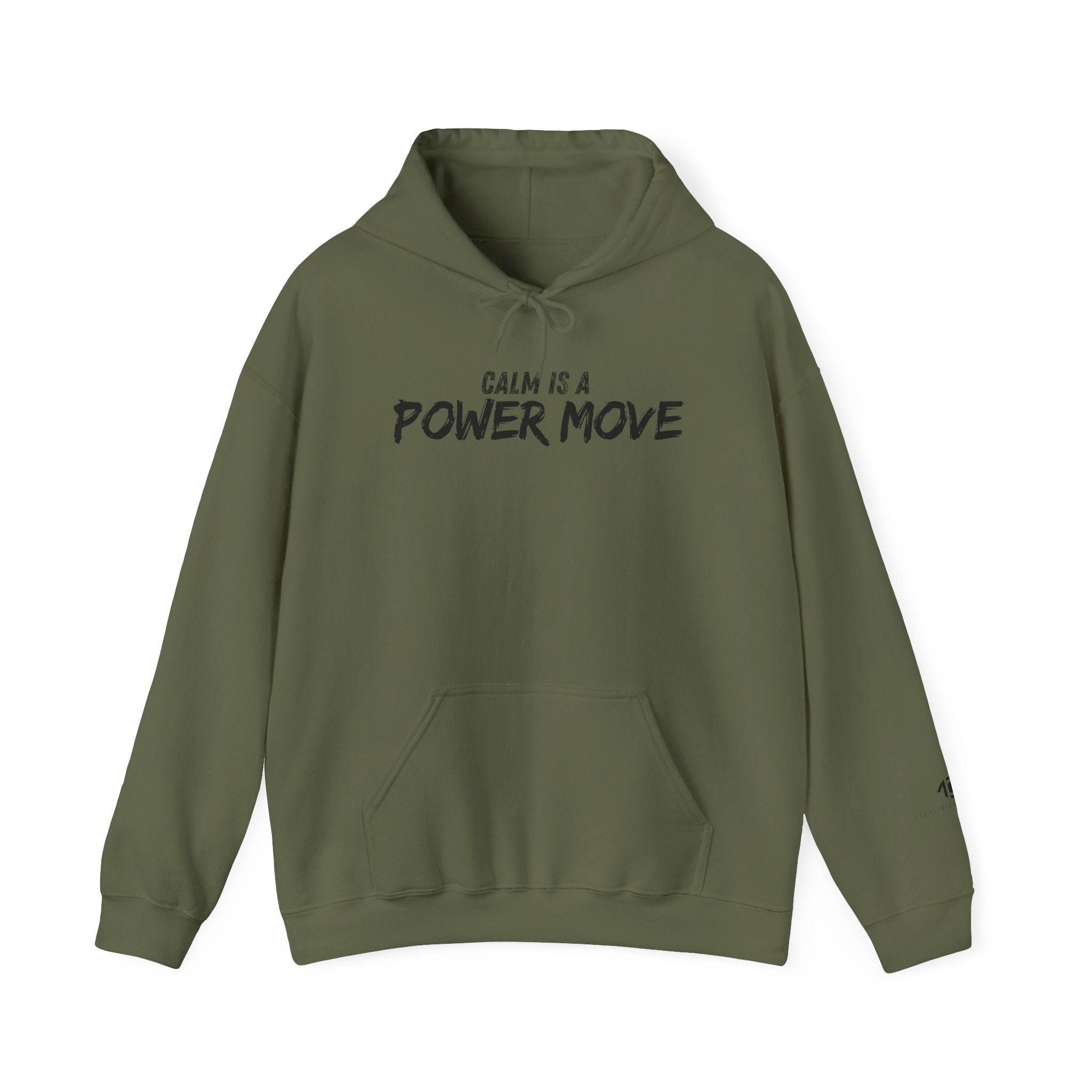 Calm Is A Power Move Hoodie