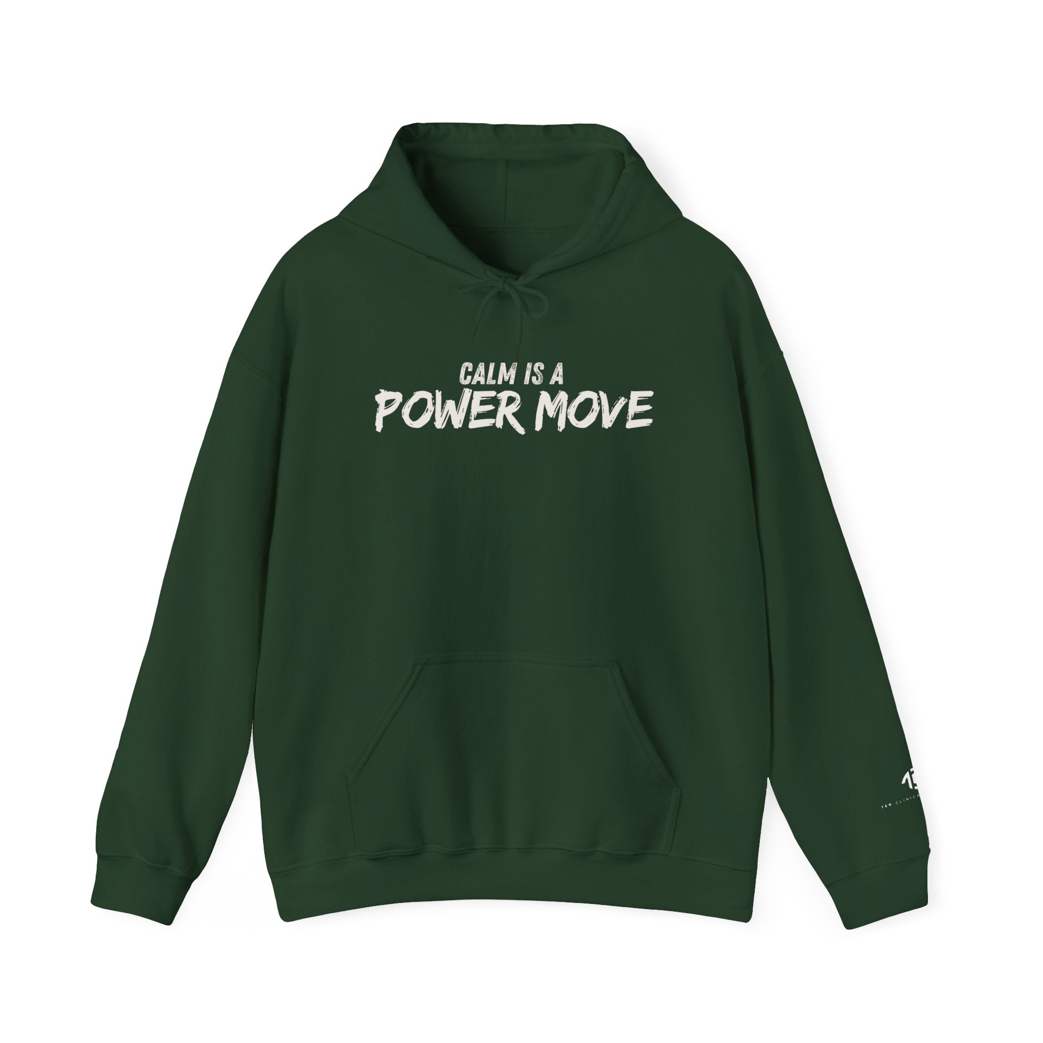 Calm Is A Power Move Hoodie