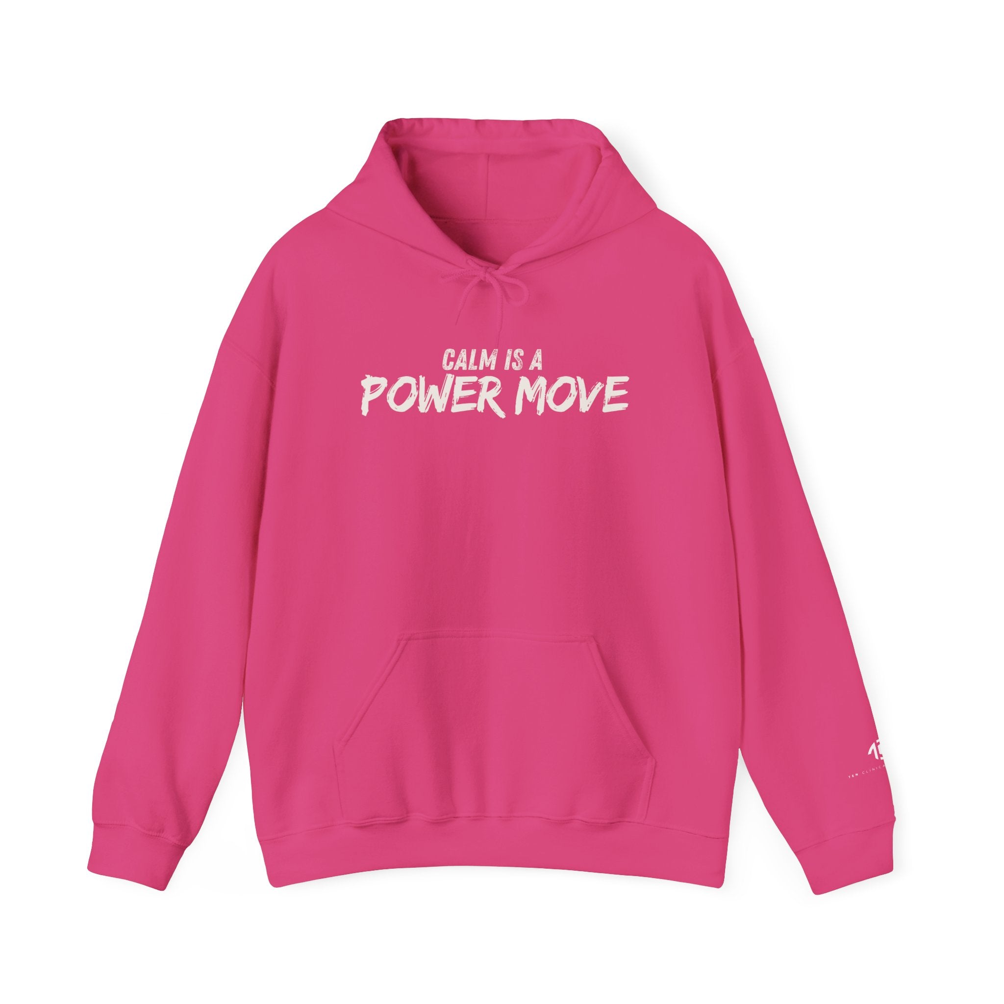 Calm Is A Power Move Hoodie