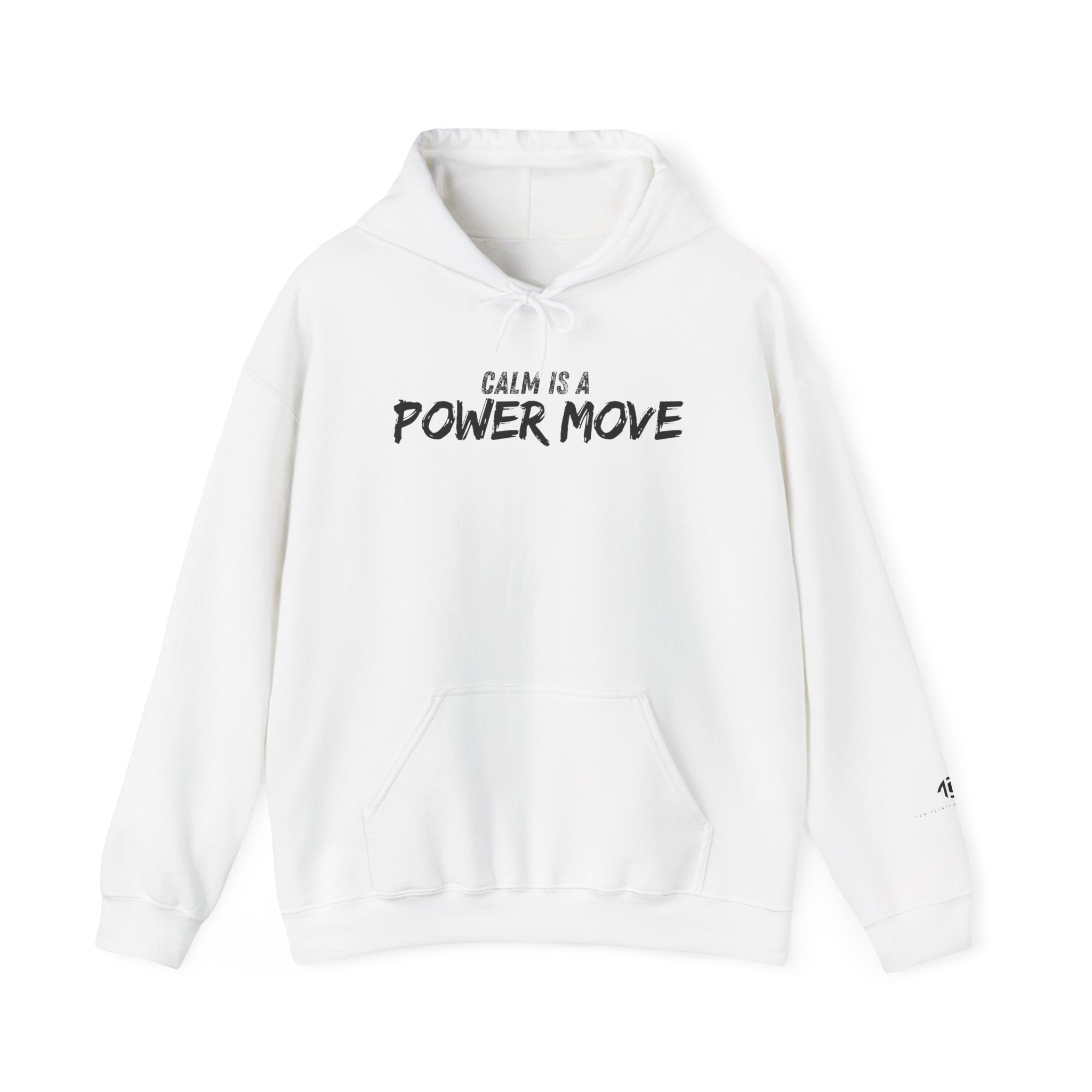 Calm Is A Power Move Hoodie