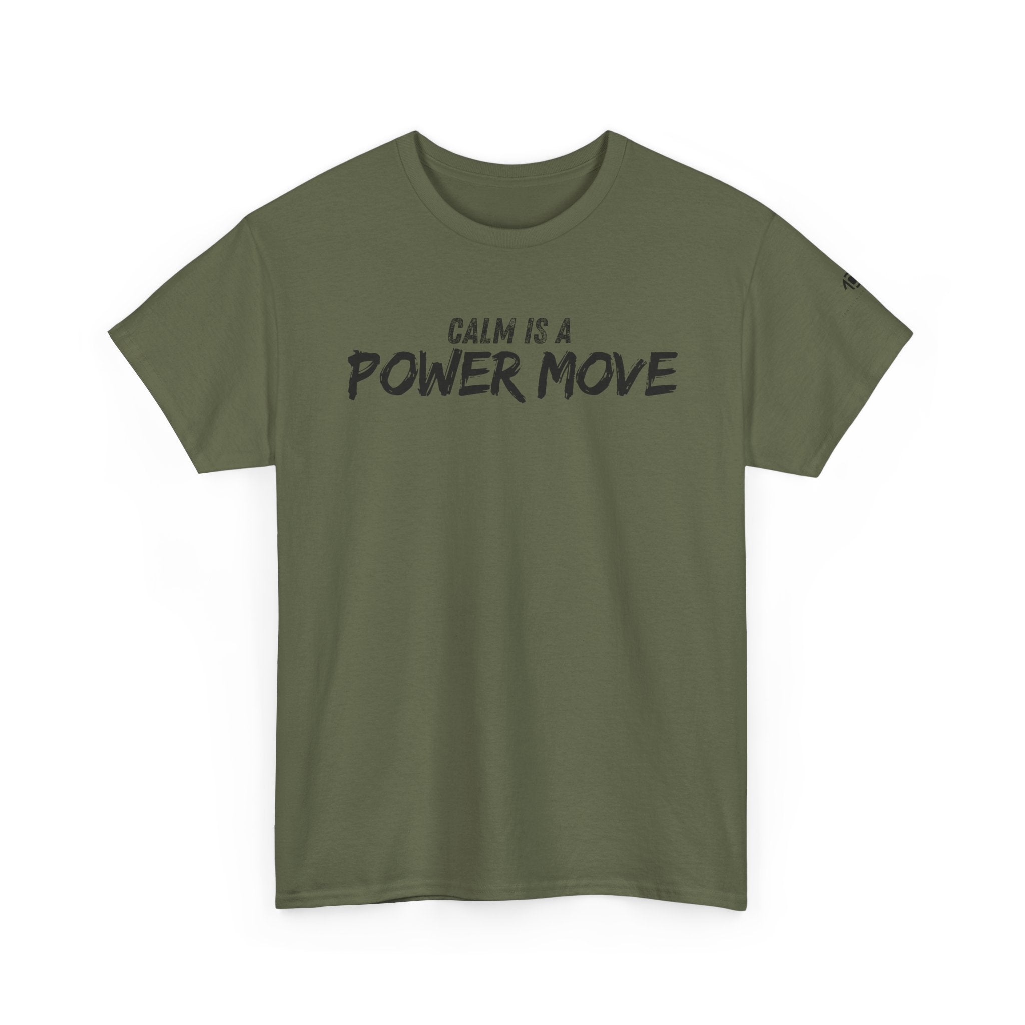 Calm Is A Power Move T-Shirt