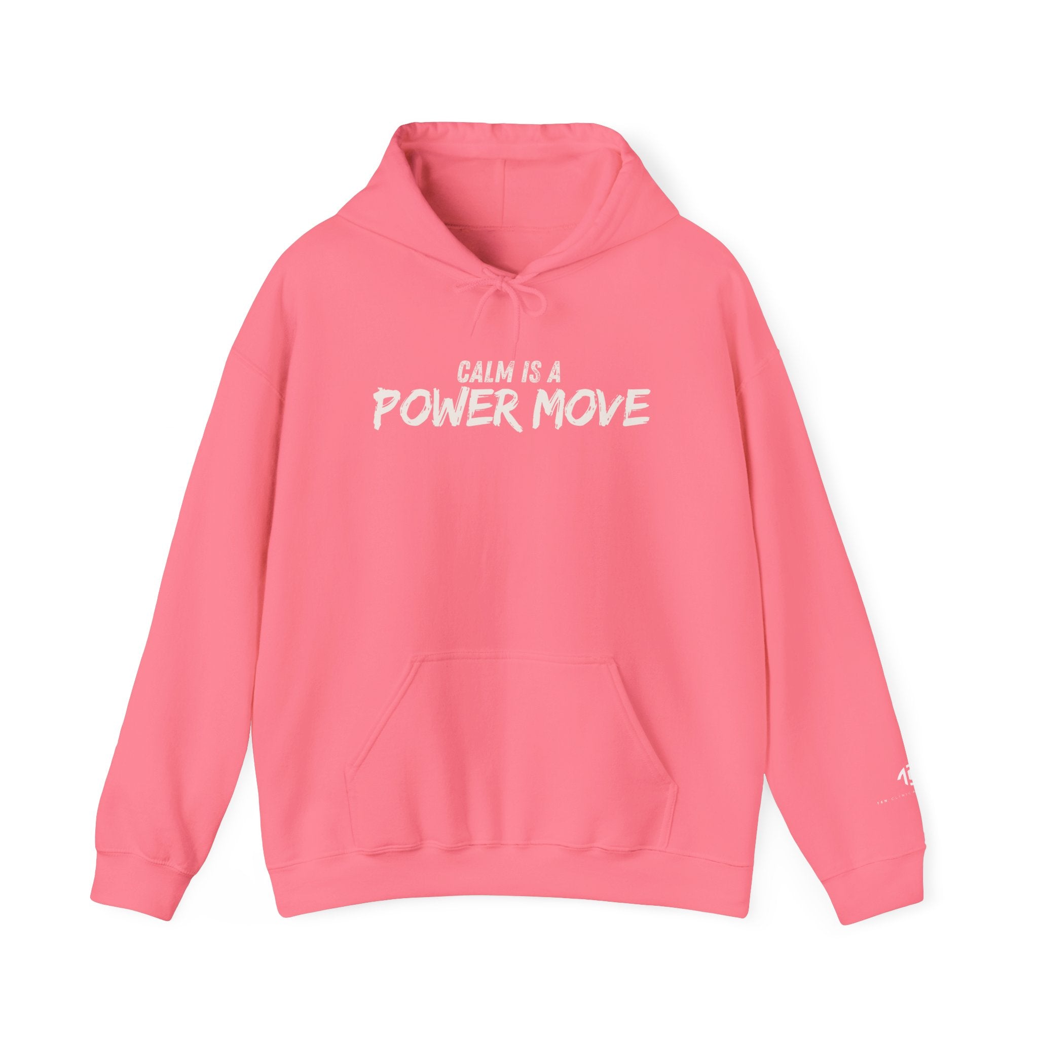 Calm Is A Power Move Hoodie