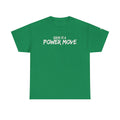 Calm Is A Power Move T-Shirt